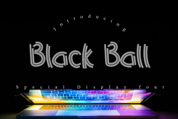 Black Ball: The Display Font with Assertive Style