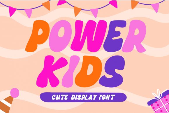 Power Kids: The Creative Font for a Bubbly Brand Voice